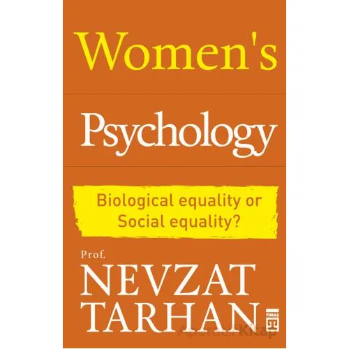 Womens Psychology - Nevzat Tarhan - Timaş Publishing