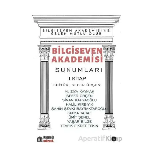 Bilgiseven Akademisi Sunumları 1 - Kolektif - Kafe Kültür Yayıncılık
