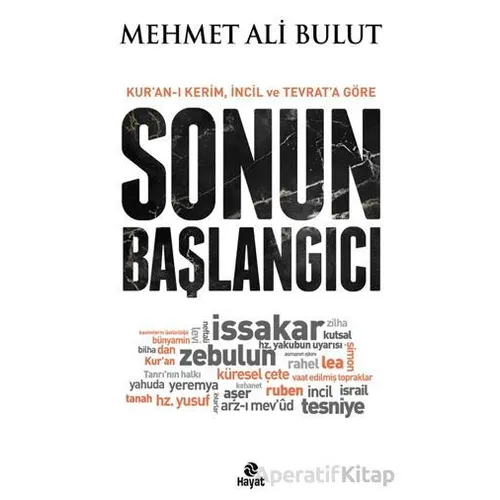 Sonun Başlangıcı - Mehmet Ali Bulut - Hayat Yayınları