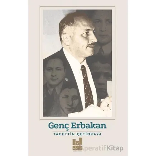 Genç Erbakan - Tacettin Çetinkaya - Mgv Yayınları