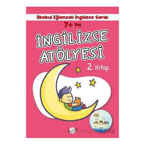 7+ Yaş İlkokul Eğlenceli İngilizce - İngilizce Atölyesi 2. Kitap - Buçe Dayı - Kukla Yayınları