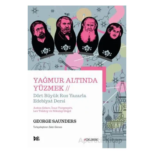 Yağmur Altında Yüzmek - George Saunders - Delidolu