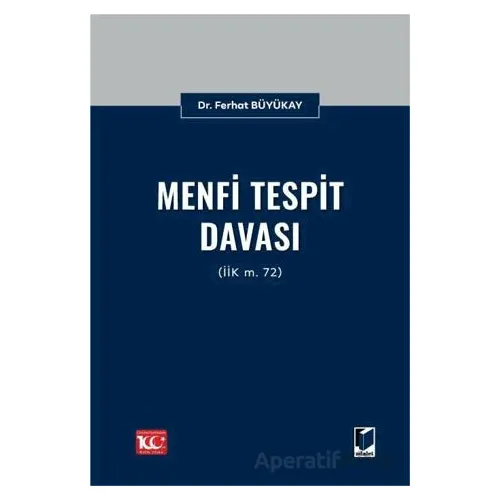 Menfi Tespit Davası (İİK m. 72) - Ferhat Büyükay - Adalet Yayınevi