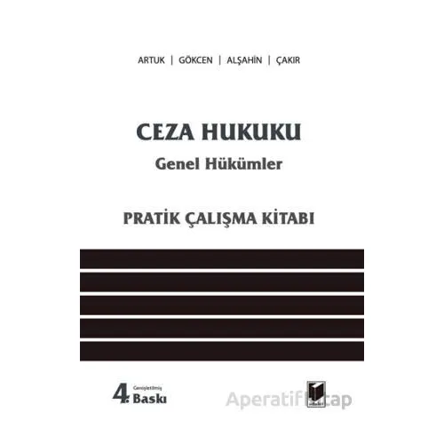 Ceza Hukuku Genel Hükümler (Pratik Çalışma Kitabı) - Kolektif - Adalet Yayınevi
