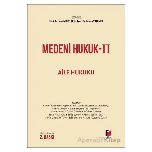 Medeni Hukuk-II Aile Hukuku - Özlem Tüzüner - Adalet Yayınevi