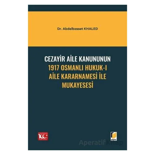 Cezayir Aile Kanununun 1917 Osmanlı Hukuk-ı Aile Kararnamesi İle Mukayesesi
