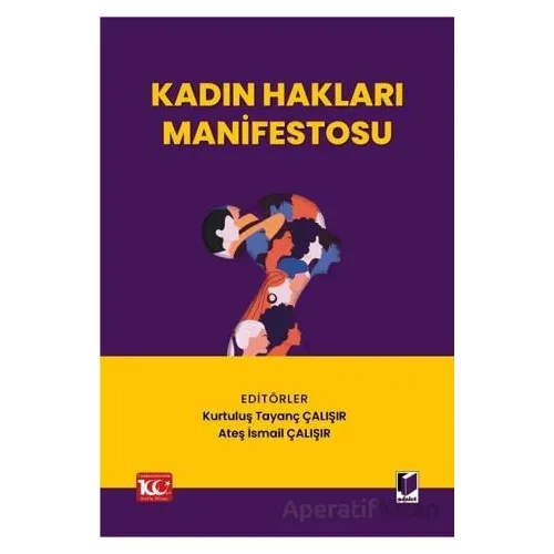 Kadın Hakları Manifestosu - Ateş İsmail Çalışır - Adalet Yayınevi