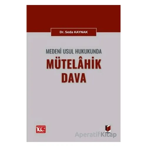 Medeni Usul Hukukunda Mütelahik Dava - Seda Kaynak - Adalet Yayınevi