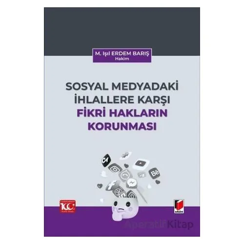 Sosyal Medyadaki İhlallere Karşı Fikri Hakların Korunması