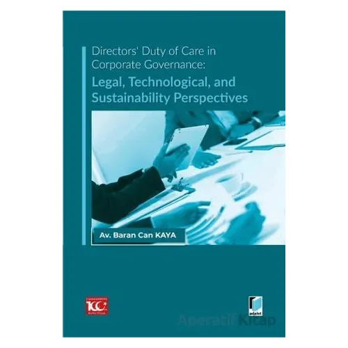 Directors Duty of Care in Corporate Governance: Legal, Technological, and Sustainability Perspective