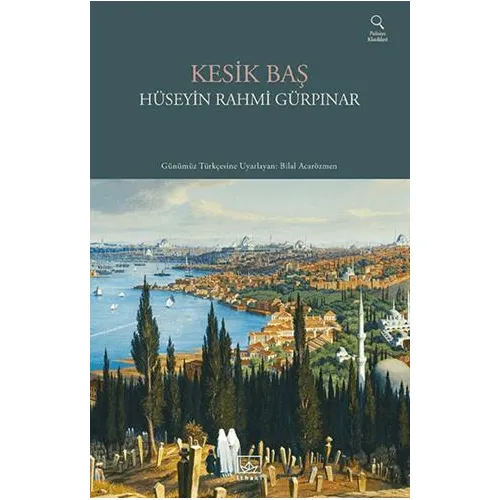 Kesik Baş - Hüseyin Rahmi Gürpınar - İthaki Yayınları