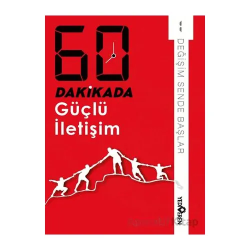 60 Dakikada Güçlü İletişim - Derleme - Yediveren Yayınları