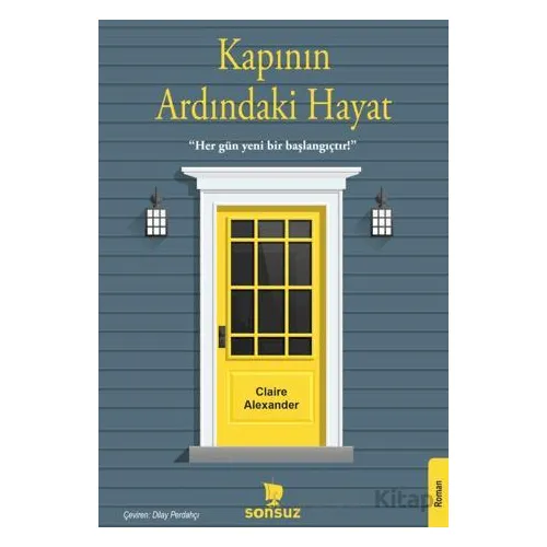 Kapının Ardındaki Hayat - Claire Alexander - Sonsuz Kitap Yayınları