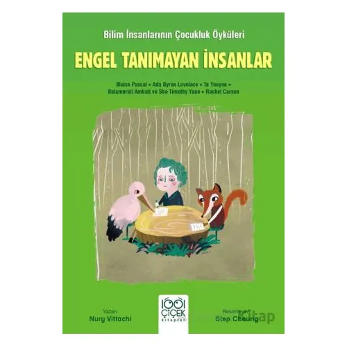 Engel Tanımayan İnsanlar - Genç Bilim İnsanları - Nury Vitachi - 1001 Çiçek Kitaplar