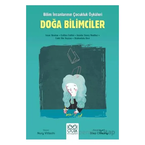 Doğa Bilimciler - Genç Bilim İnsanları - Nury Vitachi - 1001 Çiçek Kitaplar
