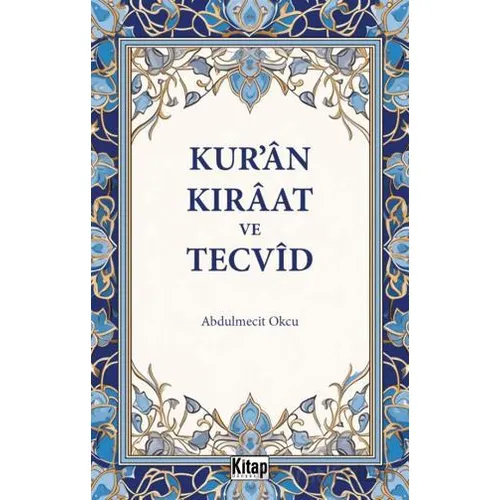 Kuran Kıraat Ve Tecvid - Abdulmecit Okçu - Kitap Dünyası Yayınları