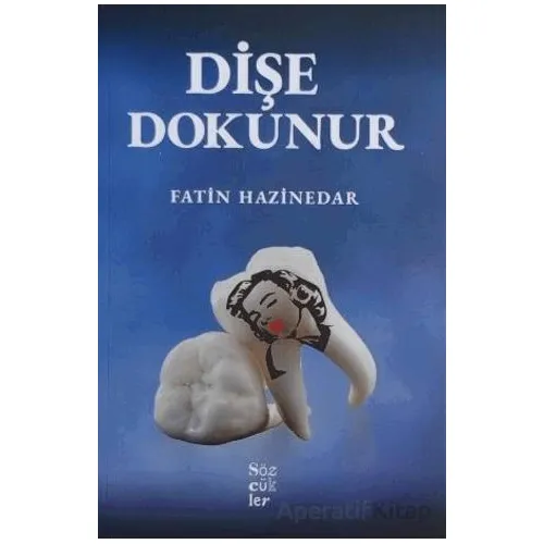 Dişe Dokunur - Fatin Hazinedar - Sözcükler Yayınları