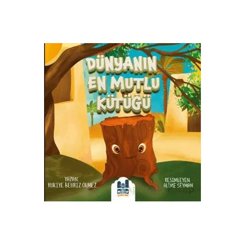 Dünyanın En Mutlu Kütüğü - Rukiye Behriz Ölmez - Mgv Yayınları