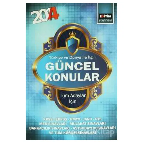 2014 Türkiye ve Dünya İle İlgili Güncel Konular - Harun Kımış - Eğitim Yayınevi
