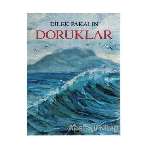 Doruklar - Dilek Pakalın - Anemon Yayınları