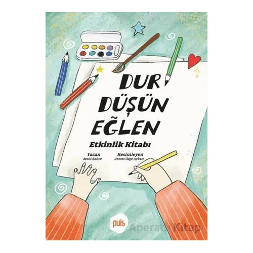 Dur Düşün Eğlen - Betül Bahçe - Puis