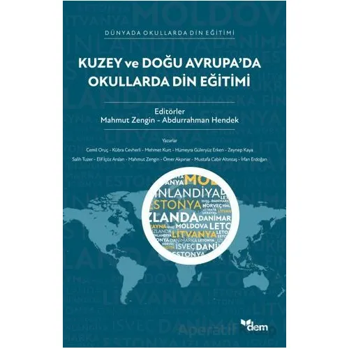 Kuzey ve Doğu Avrupada Okullarda Din Eğitimi - Abdurrahman Hendek - Dem Yayınları