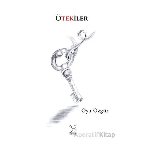Ötekiler - Oya Özgür - Kuzey Işığı Yayınları