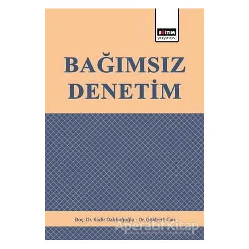 Bağımsız Denetim - Gökberk Can - Eğitim Yayınevi - Ders Kitapları