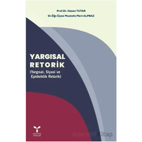 Yargısal Retorik - Mustafa Mert Alpbaz - Umuttepe Yayınları