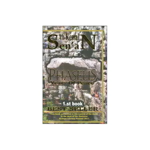 Phaselis Years Of Peace 1.st Book - Ali Kemal Senan - Zinde Yayıncılık