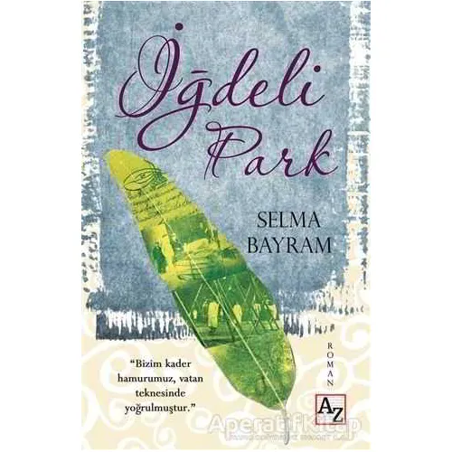 İğdeli Park - Selma Bayram - Az Kitap
