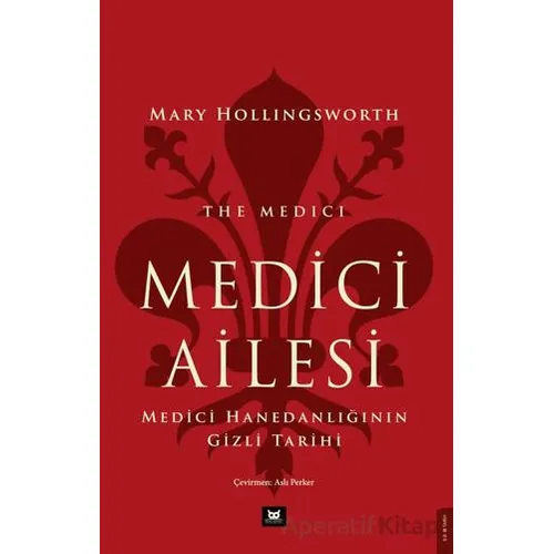 Medici Ailesi - Marry Hollıngsworth - Beyaz Baykuş Yayınları