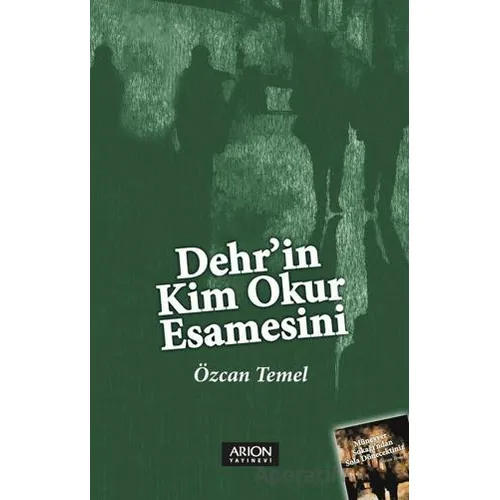 Dehrin Kim Okur Esamesini - Özcan Temel - Arion Yayınevi