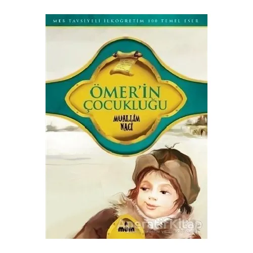 Ömerin Çocukluğu - Muallim Naci - Mum Yayınları