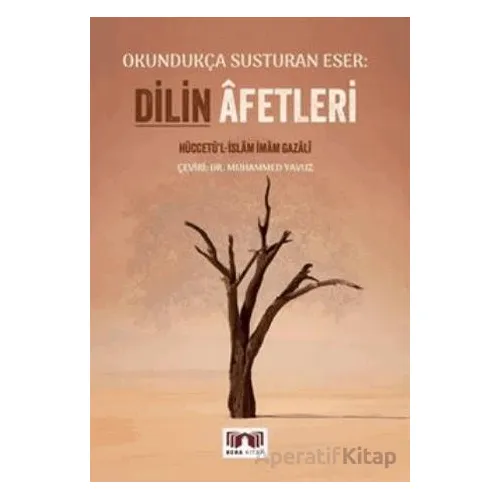 Dilin Afetleri Okundukça Susturan Eser - İmam Gazali - Bera Kitap
