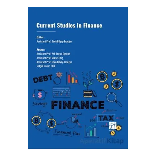 Current Studies İn Finance - Aslı Togan Eğrican - Gazi Kitabevi