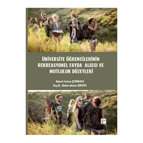 Üniversite Öğrencilerinin Rekreasyonel Fayda Algısı Ve Mutluluk Düzeyleri