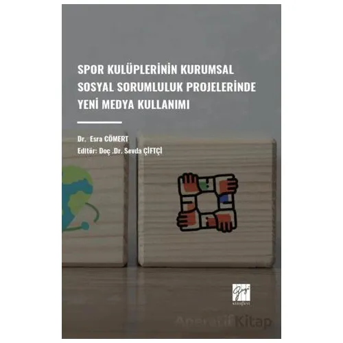 Spor Kulüplerinin Kurumsal Sosyal Sorumluluk Projelerinde Yeni Medya Kullanımı