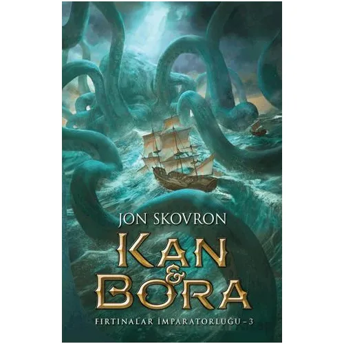 Kan ve Bora: Fırtınalar İmparatorluğu - 3 - Jon Skovron - Martı Yayınları
