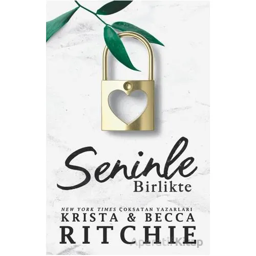 Seninle Birlikte - Krista & Becca Ritchie - Martı Yayınları