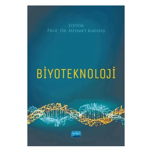 Biyoteknoloji - Kolektif - Nobel Akademik Yayıncılık