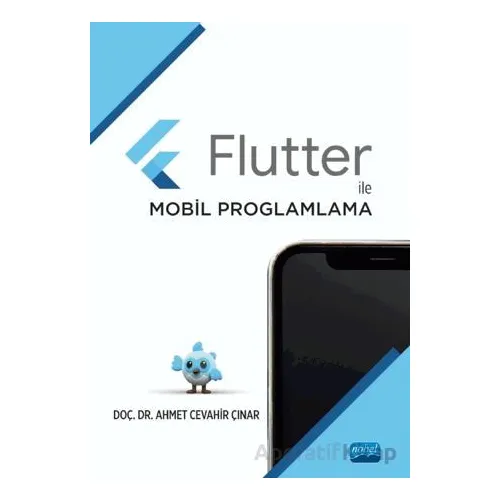 Flutter ile Mobil Programlama - Ahmet Cevahir Çınar - Nobel Akademik Yayıncılık
