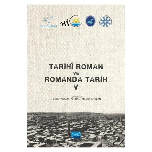 Tarihi Roman ve Romanda Tarih V - Kolektif - Nobel Akademik Yayıncılık