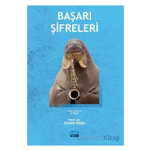 Başarı Şifreleri - Kenan Ören - Nobel Akademik Yayıncılık