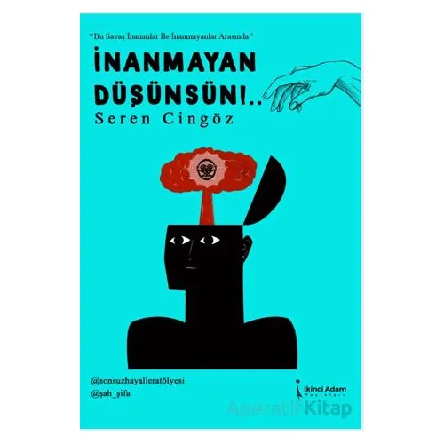 İnanmayan Düşünsün! - Seren Cingöz - İkinci Adam Yayınları