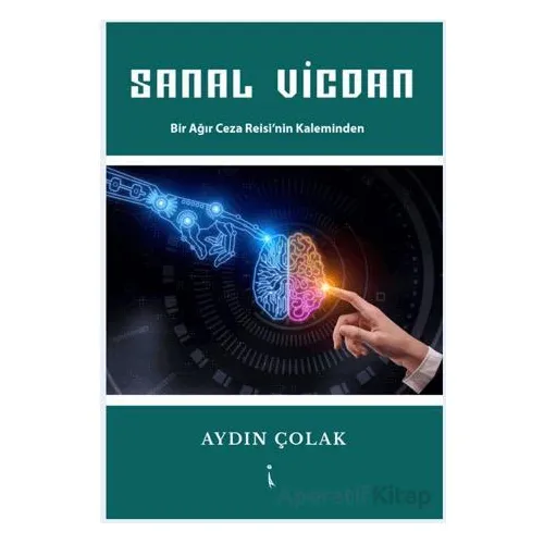 Sanal Vicdan - Aydın Çolak - İkinci Adam Yayınları