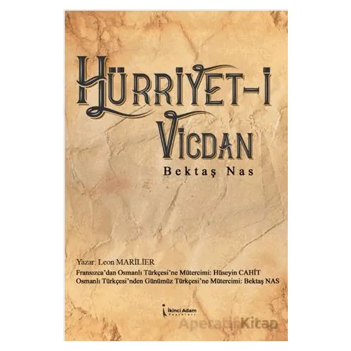 Hürriyet-i Vicdan - Bektaş Nas - İkinci Adam Yayınları