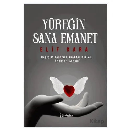 Yüreğin Sana Emanet - Elif Kara - İkinci Adam Yayınları