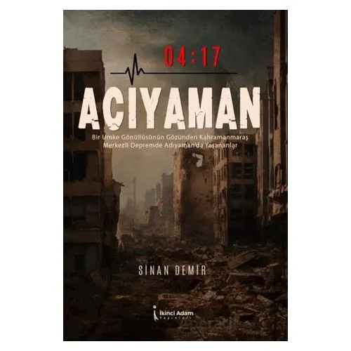 04:17 Acıyaman - Sinan Demir - İkinci Adam Yayınları
