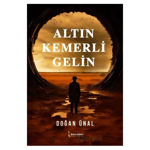Altın Kemerli Gelin - Doğan Ünal - İkinci Adam Yayınları